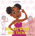 You Are What You Think: A Lesson from Irie by Jamaica Gainey