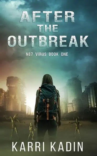 After the Outbreak by Karri Kadin