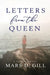 Letters from the Queen by Mars D. Gill