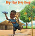 Flip Flop Drip Drop by Coni Knepper