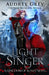 Light Singer by Audrey Grey