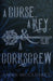 A Curse, A Key, & A Corkscrew by Anna McCluskey