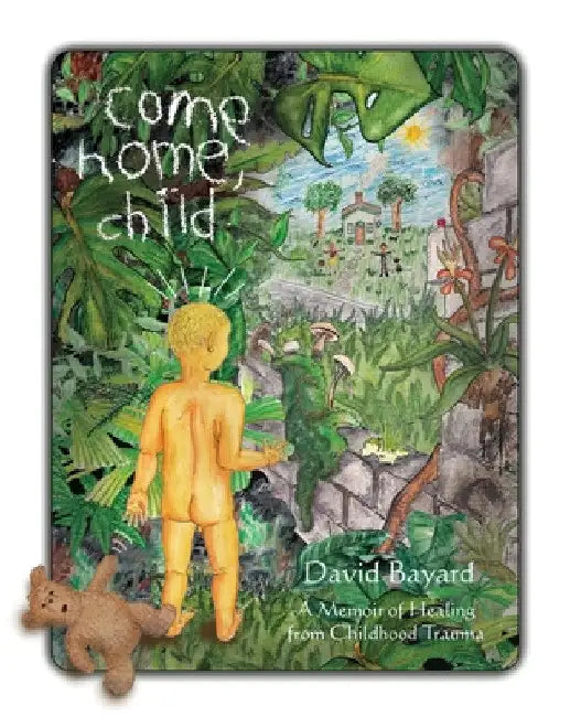 Come Home, Child by David Bayard
