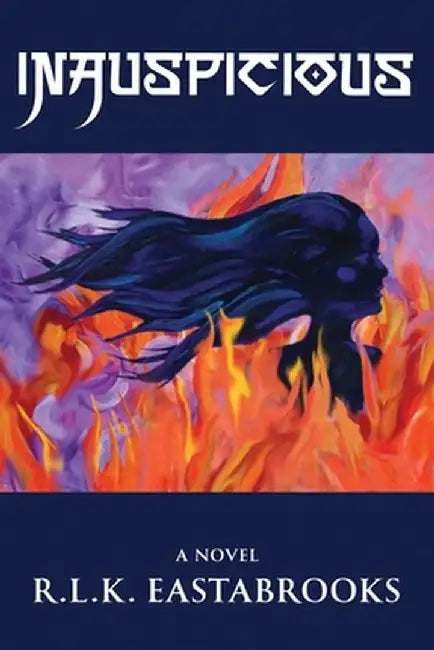 Inauspicious by R. L. K. Eastabrooks