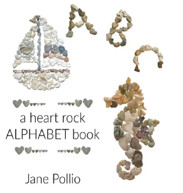 ABC: a heart rock alphabet book by Jane E. Pollio