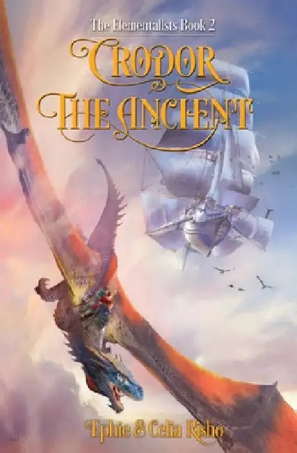 Crodor the Ancient: An epic fantasy adventure for kids age 8-14 by Ephie Risho