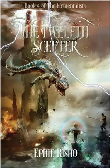 The Twelfth Scepter: An epic fantasy adventure for kids age 8-15 by Risho, Ephie