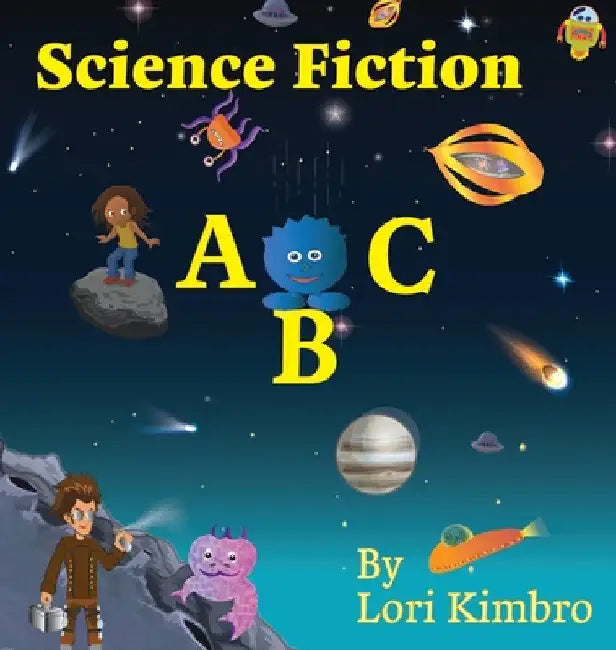Science Fiction ABC by Lori Kimbro