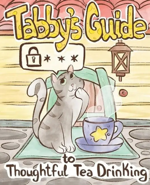 Tabby Cat's Guide to Thoughtful Tea Drinking by Michael Gorzka
