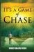 It's a Game of Chase by Maria Wanjiru Ngoda