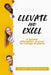 Elevate and Excel: A Guided Affirmation Journal for College Students by T. Allaire Williams