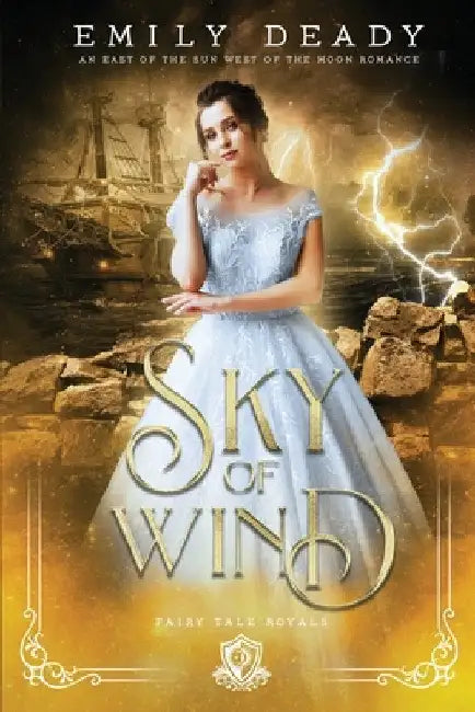 Sky of Wind: An East of the Sun West of the Moon Romance by Emily Deady
