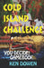 Cold Island Challenge!: A gamebook adventure story by Ken Dowen