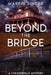 Beyond The Bridge by Martin Singer