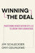 Winning the Deal: Mastering Negotiation Styles to Grow Your Advantage by Jim Schleckser, Onyi Odunukwe