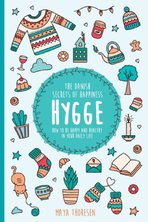 Hygge by Maya Thoresen