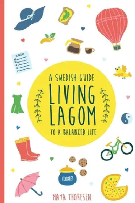 Living Lagom by Maya Thoresen