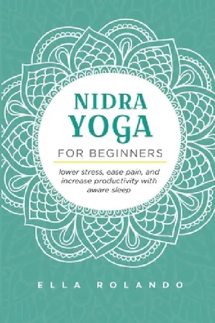 Nidra Yoga for beginners by Ella Rolando