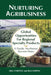 Nurturing Agribusiness: Global Opportunities for Regional Specialty Products: A Pacific Northwest Success Story by Michael Chilton, Bob Griffin