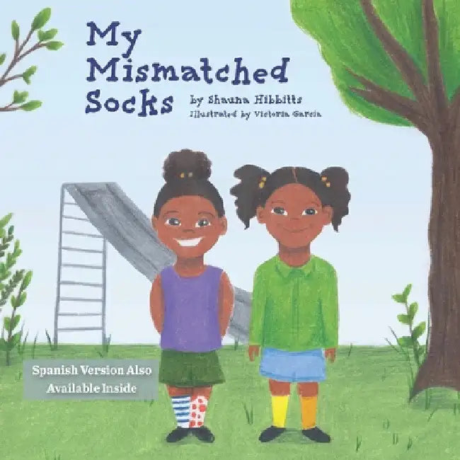 My Mismatched Socks: Spanish Version Also Available Inside by Shauna Hibbitts