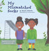 My Mismatched Socks by Shauna Hibbitts