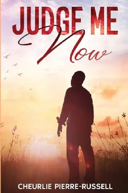 Judge Me Now by Cheurlie Pierre-Russell