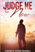 Judge Me Now by Cheurlie Pierre-Russell