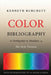 Color Bibliography: Antiquity to Modern by Kenneth E. Burchett