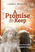 A Promise to Keep by Laurel Wenson