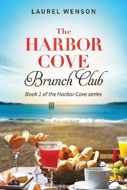 The Harbor Cove Brunch Club by Wenson, Laurel