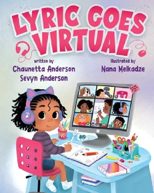 Lyric Goes Virtual by Chaunetta A. Anderson