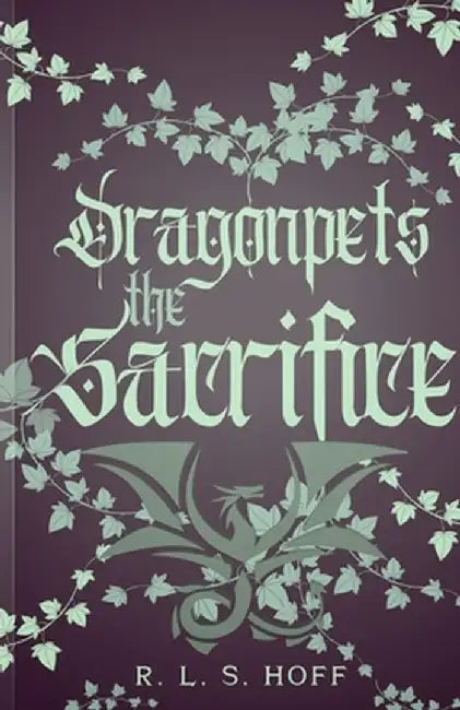 The Sacrifice by R. L. S. Hoff