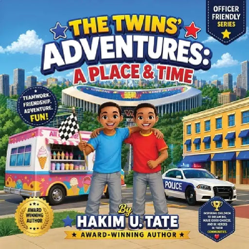 The Twins' Adventures: A Place & Time by Hakim Tate, Tinisha Elie-Henderson