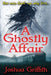 A Ghostly Affair: A paranormal romance by Joshua Griffith