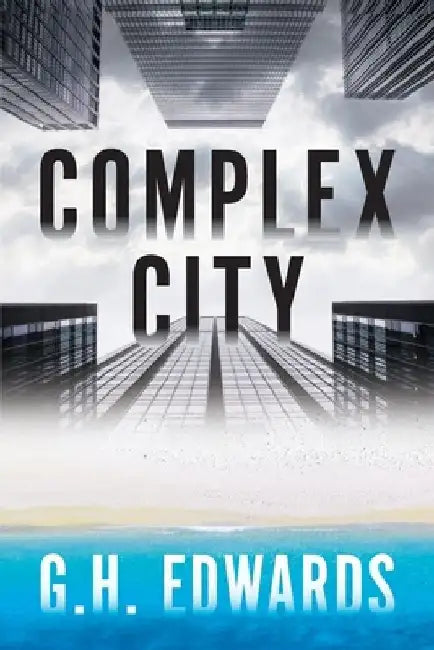 Complex City by Gh Edwards