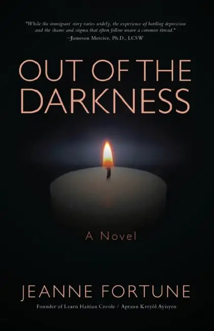 Out of the Darkness by Jeanne Fortune