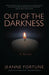 Out of the Darkness by Jeanne Fortune