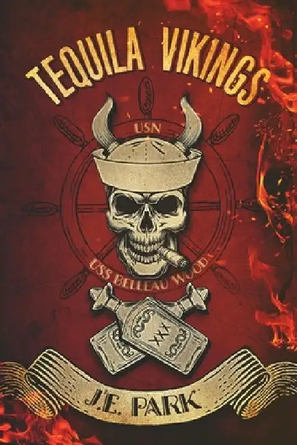 Tequila Vikings by J. E. Park