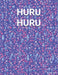 Huru Huru by Oshidori LLC