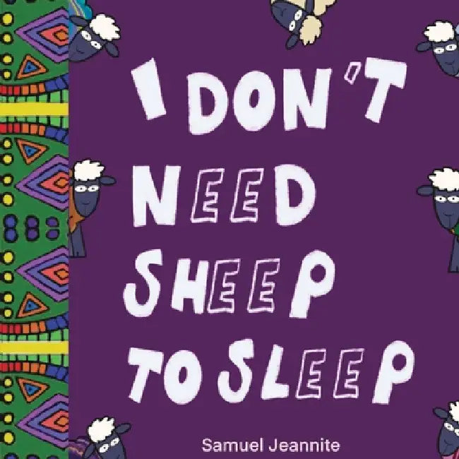I Don't Need Sheep to Sleep by Samuel Jeannite