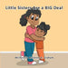 Little Sisters Are a BIG Deal by Adrienne C. Graham