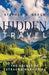 Hidden Travel: How to Discover More by Brock, Stephen W.