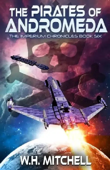 The Pirates of Andromeda by W. H. Mitchell