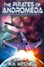 The Pirates of Andromeda by W. H. Mitchell