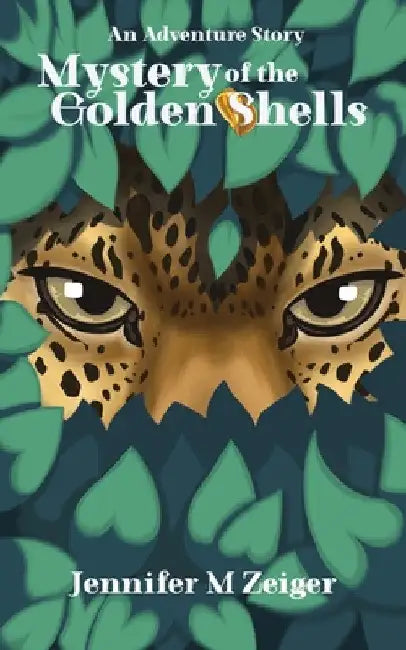 Mystery of the Golden Shells: An Adventure Story by Jennifer M. Zeiger