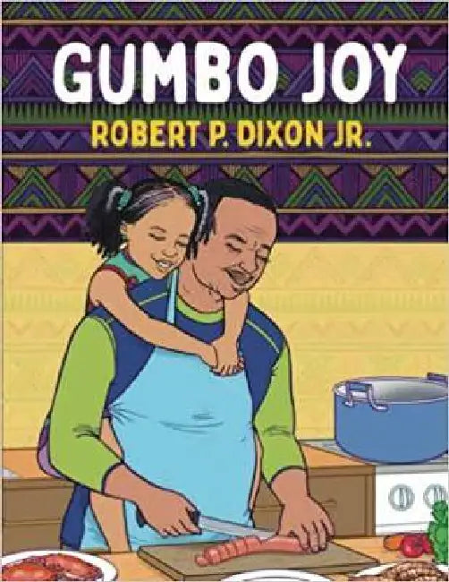 Gumbo Joy by Robert P. Dixon
