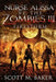 Nurse Alissa vs. the Zombies III: Firestorm by Scott M. Baker