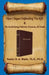 How I Began Defending The KJB & Its Underlying Hebrew, Aramaic, & Greek by Donald A. Waite