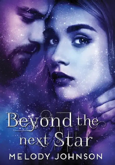Beyond the Next Star by Melody Johnson