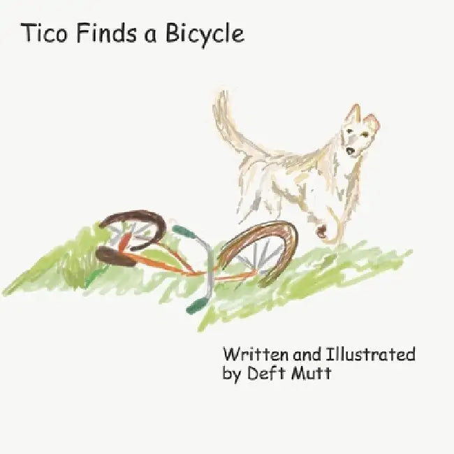 Tico Finds a Bicycle by Deft Mutt